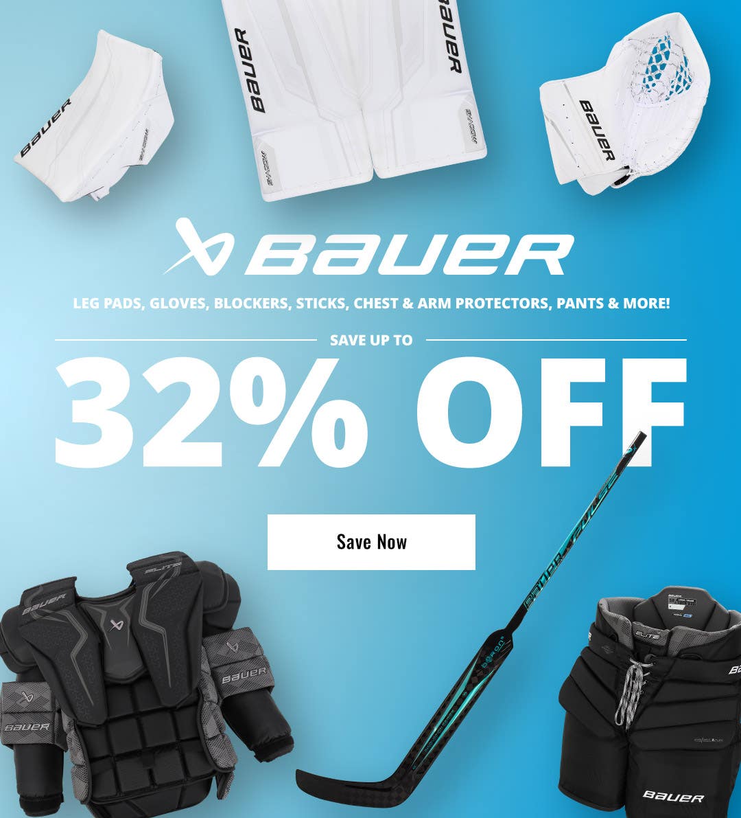  Save up to 32% on Bauer goalie—leg pads, gloves, blockers, sticks, chest & arm protectors, pants, bags, and performance apparel.