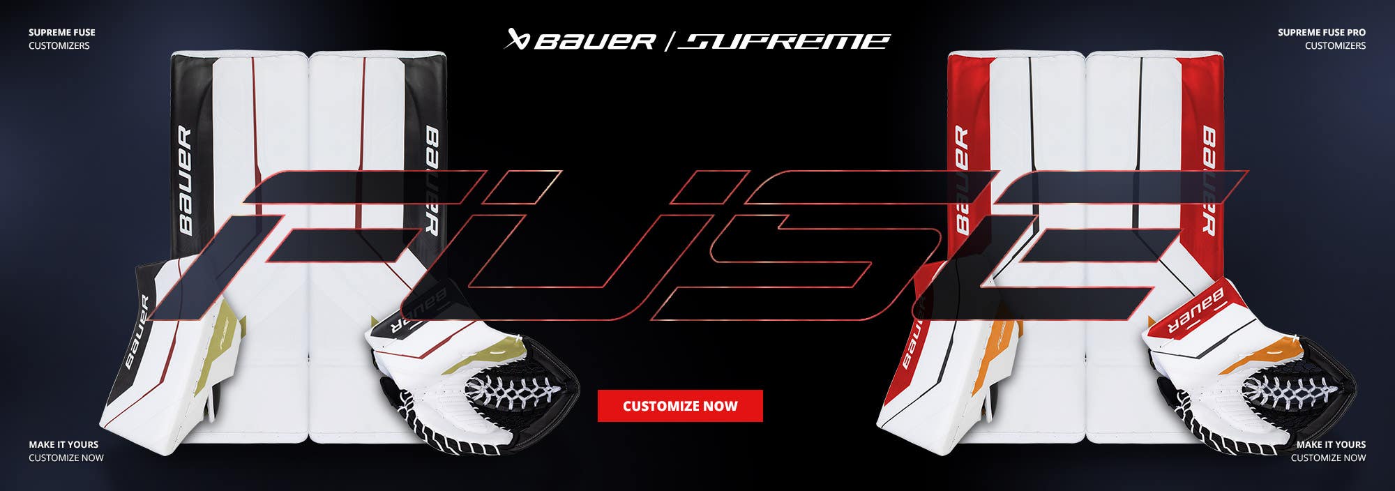 Bauer Supreme Fuse customizers. Make it yours. Customize now.