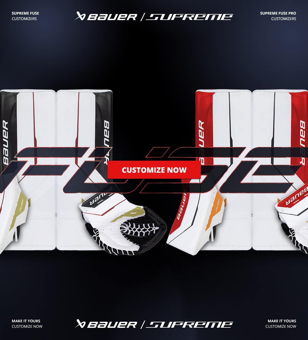Bauer Supreme Fuse customizers. Make it yours. Customize now.