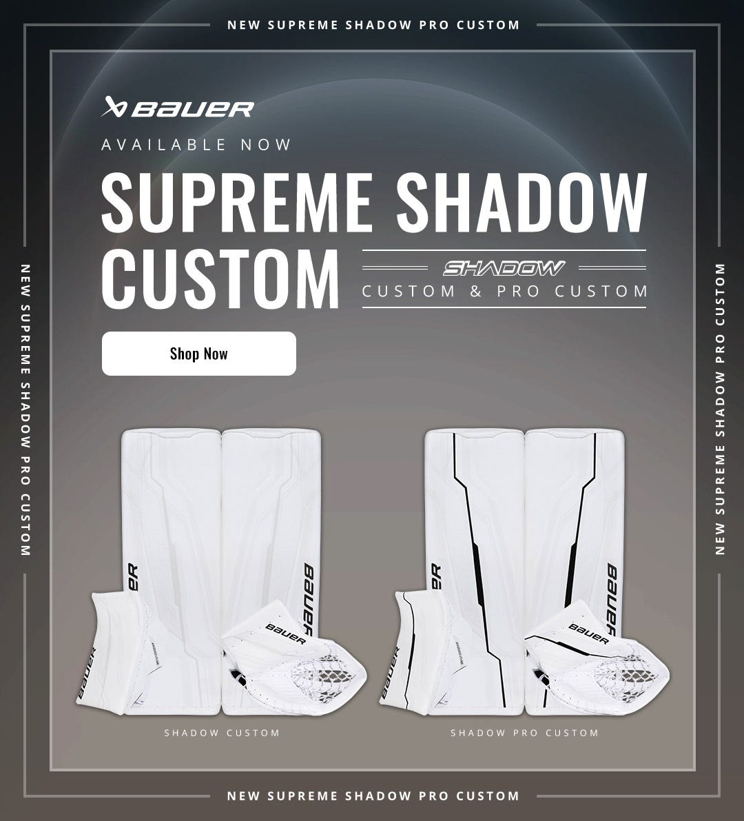 Bauer Supreme Shadow Custom Goalie Equipment