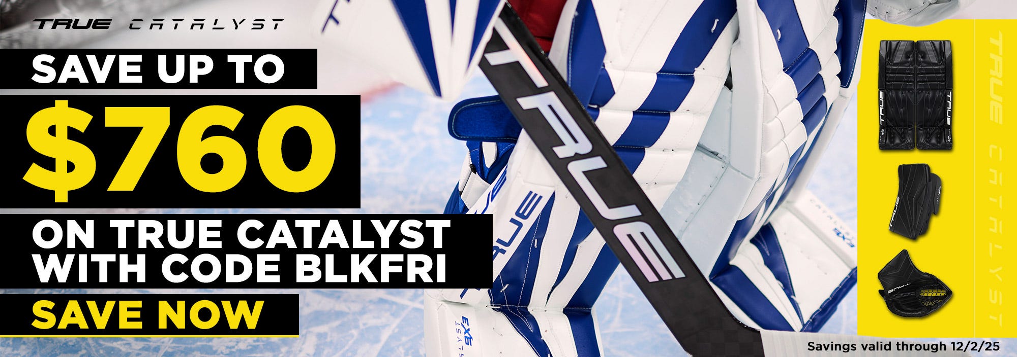 Save up to $760 on True Catalyst with code BLKFRI. Savings valid through 12/2/25.