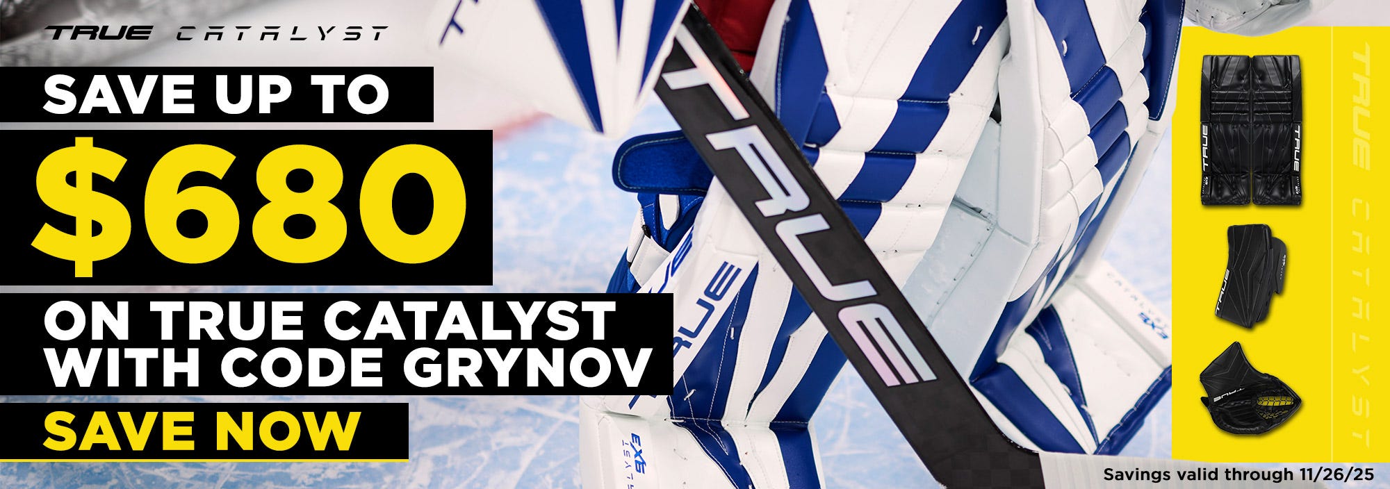 Save up to $680 on True Catalyst with code GRYNOV. Savings valid through 11/26/25.
