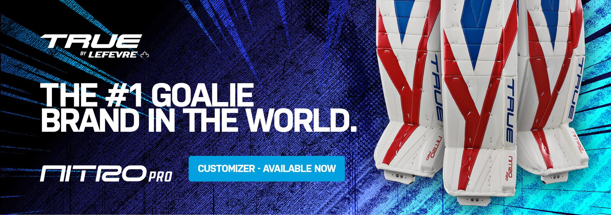 True Catalyst Nitro Pro Goalie Equipment. The #1 goalie brand in the world.