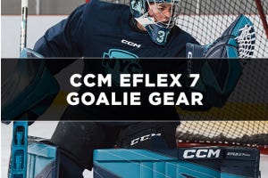 2025 CCM EFlex 7 Goalie Gear | Pads, Glove, Blocker & Chest Protector