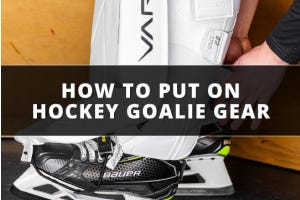 How to put on hockey goalie gear