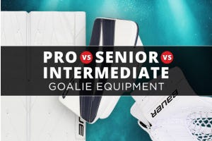 Pro vs Senior vs Intermediate Goalie Equipment: Key Differences Explained