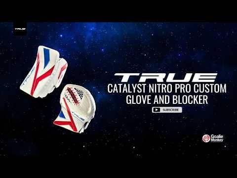 True Catalyst Nitro Pro Custom Glove and Blocker Review 