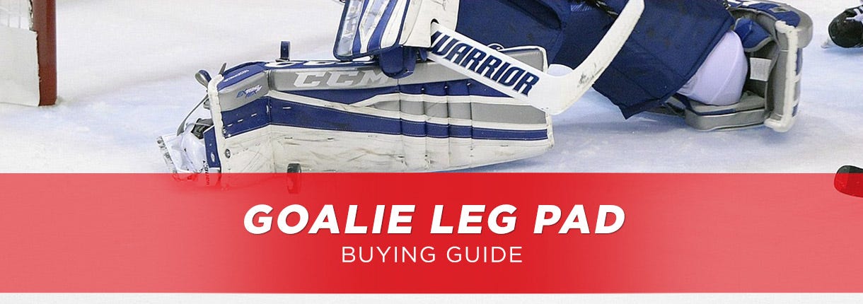 Goalie Leg Pad Buying Guide