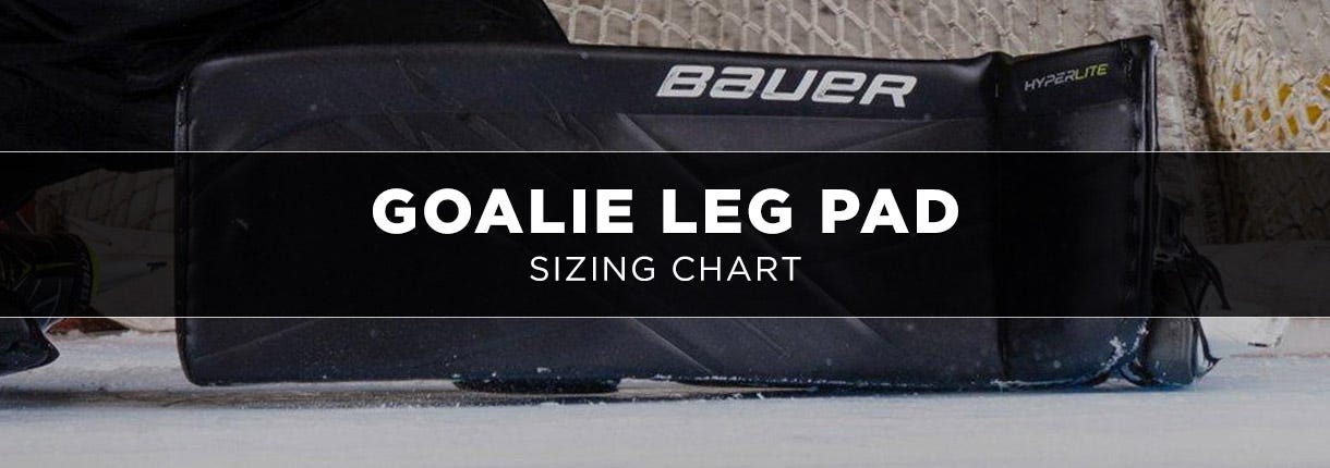goalie leg pad sizing chart