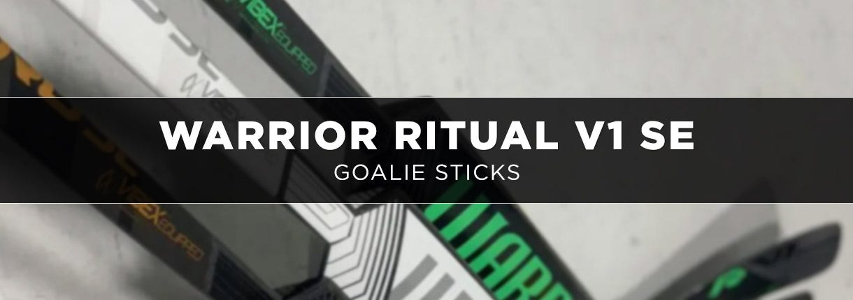  Warrior Ritual V1 SE Goalie Sticks