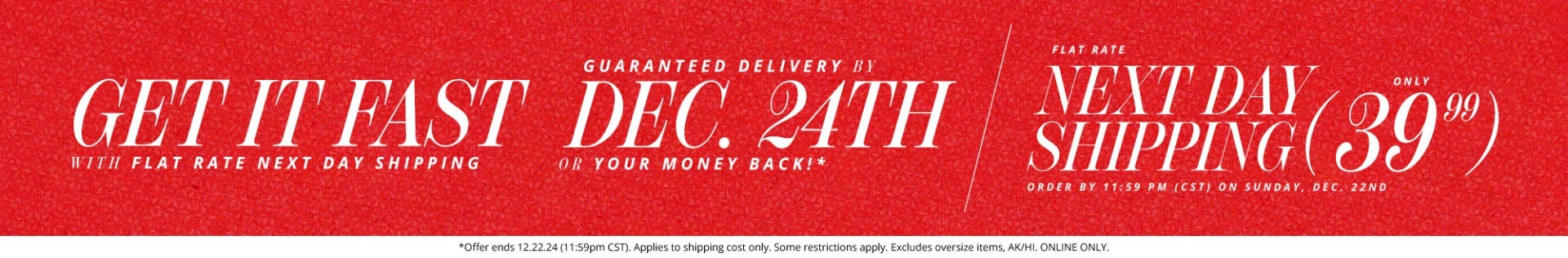 Guaranteed Delivery by December 24th – Or Your Money Back!
