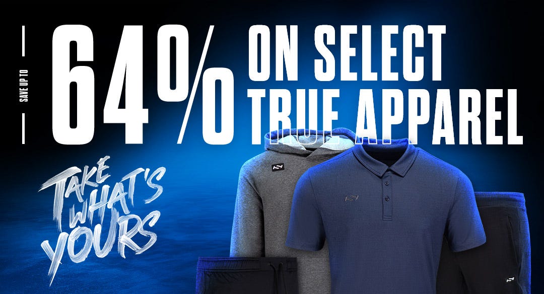 Save up to 64% on select True apparel