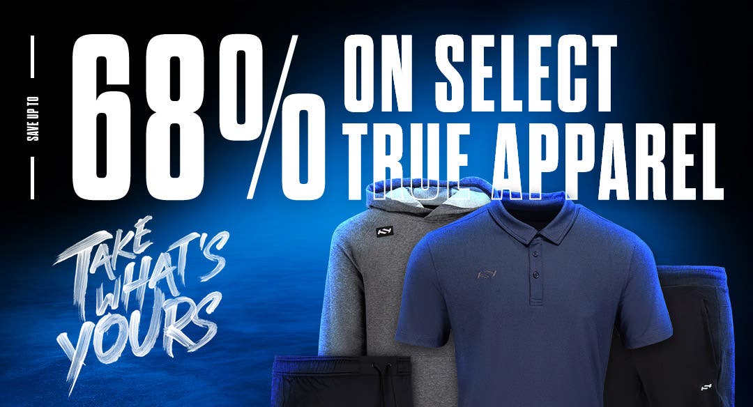 Save up to 68% on select True apparel