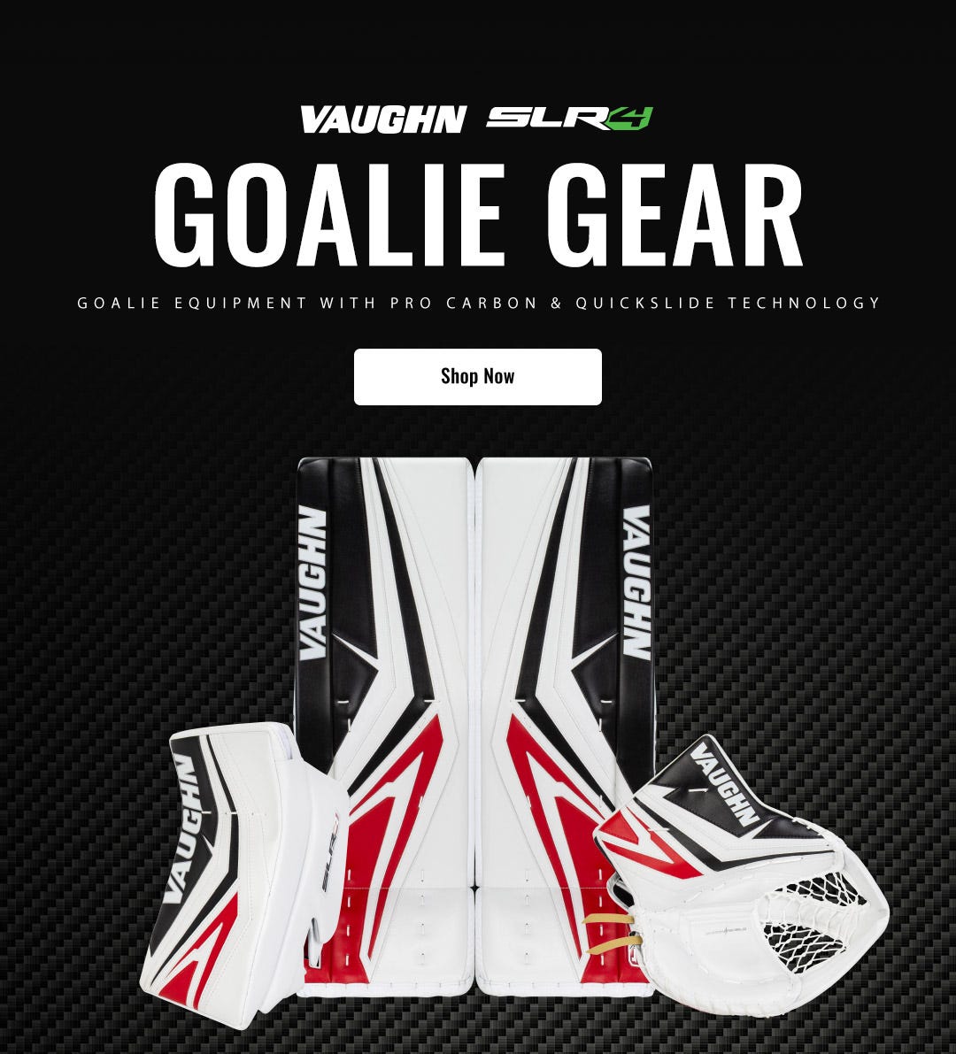 Vaughn SLR4 Goalie Equipment